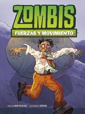 cover image of Zombis, fuerzas y movimiento